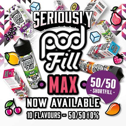 Seriously Pod Fill Max 50mls Royal Vapes